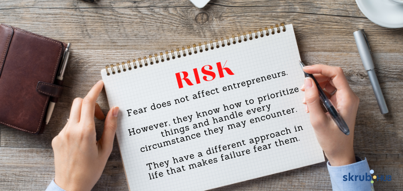 Fear does not affect entrepreneurs