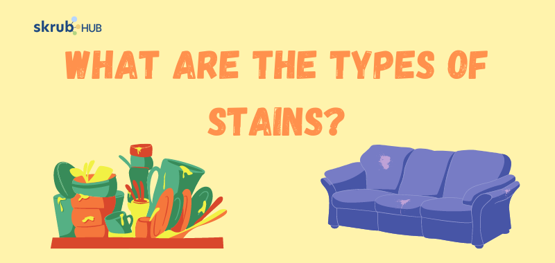 What are the type of stains?
