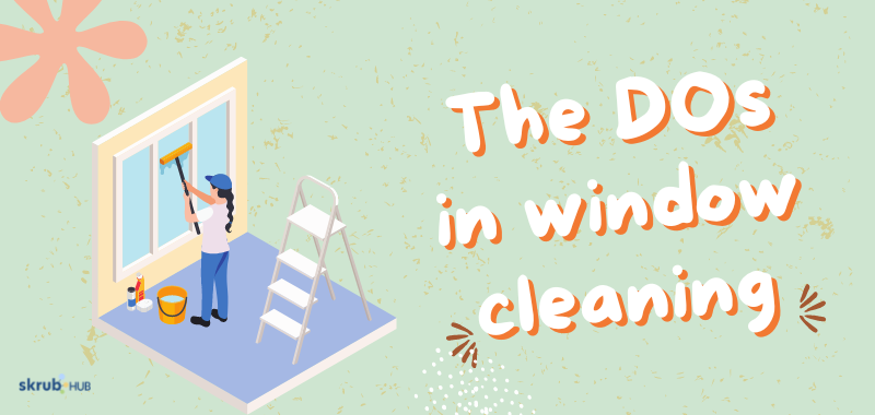 The do's in window cleaning