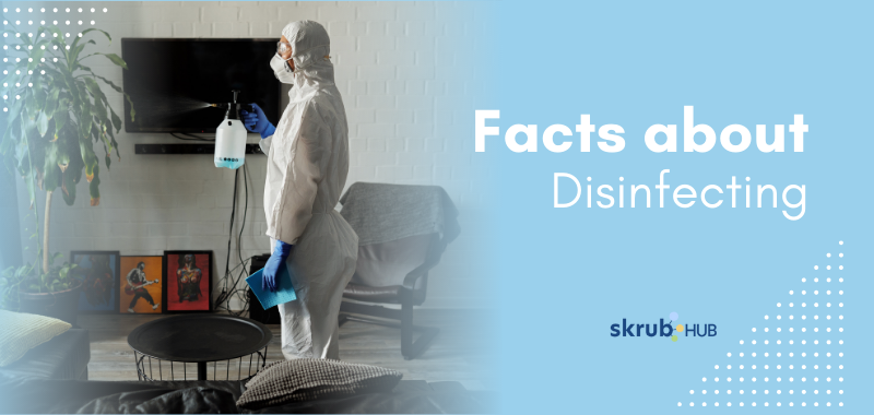 Facts about disinfecting